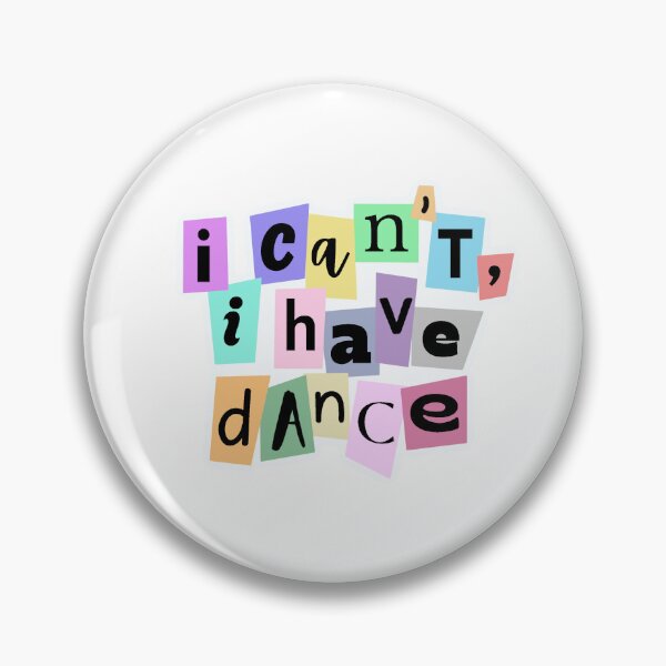 Item preview, I can’t, I have dance designed and sold by eleanxrmay.
