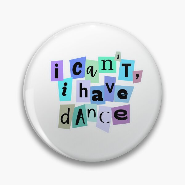 Item preview, I can’t, I have dance designed and sold by eleanxrmay.