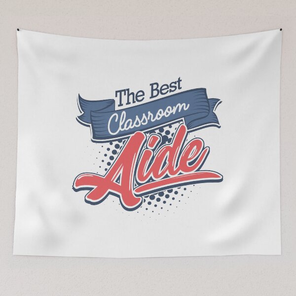 Item preview, The Best Classroom Aide designed and sold by BlueRockDesigns.