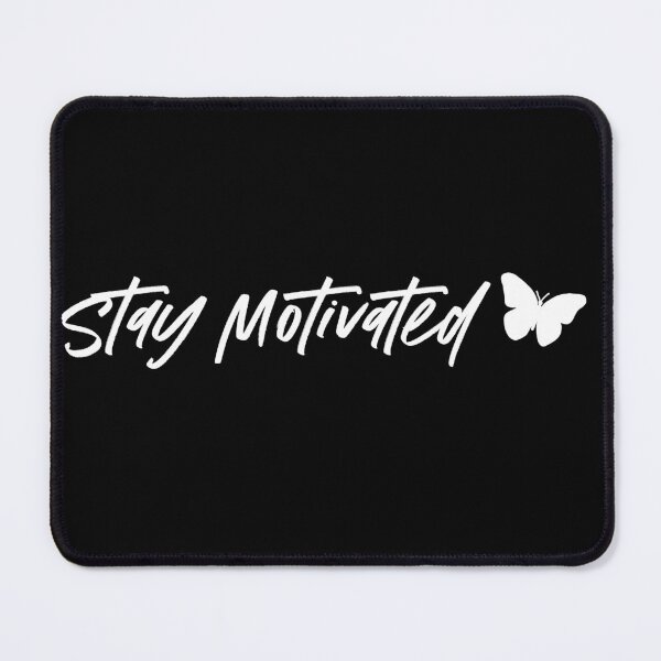 Item preview, STAY MOTIVATED WHITE ON BLACK designed and sold by Christina Protic.