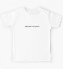 lol ur nicht cole sprouse. Kinder T-Shirt