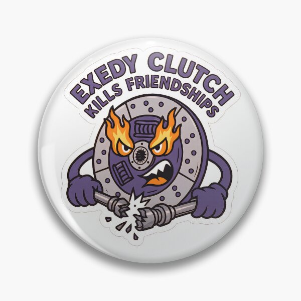 Item preview, Exedy Clutch Kills Friendships - Funny Racing designed and sold by PosterFuel.