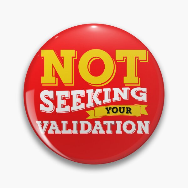 Item preview, NOT SEEKING YOUR VALIDATION designed and sold by alegnacreates.