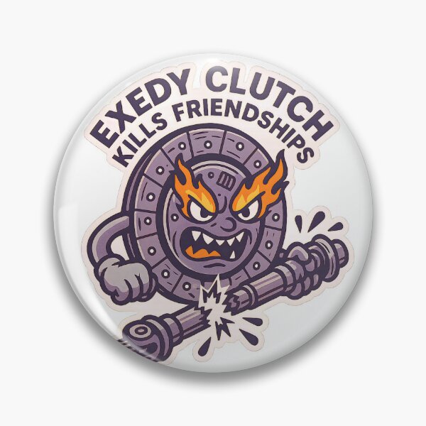 Item preview, Exedy Clutch Kills Friendships - Funny Racing designed and sold by PosterFuel.