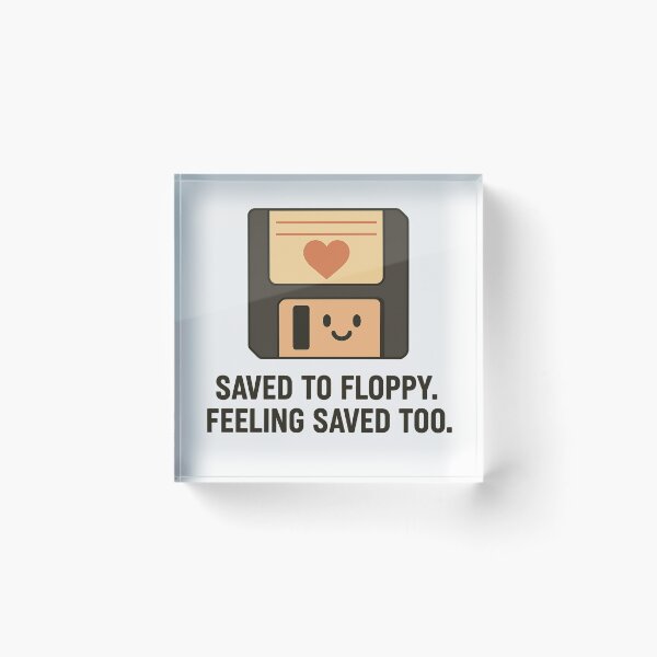 Item preview, Saved to Floppy. Feeling Saved Too - Funny Retro Tech Design designed and sold by FashCode.