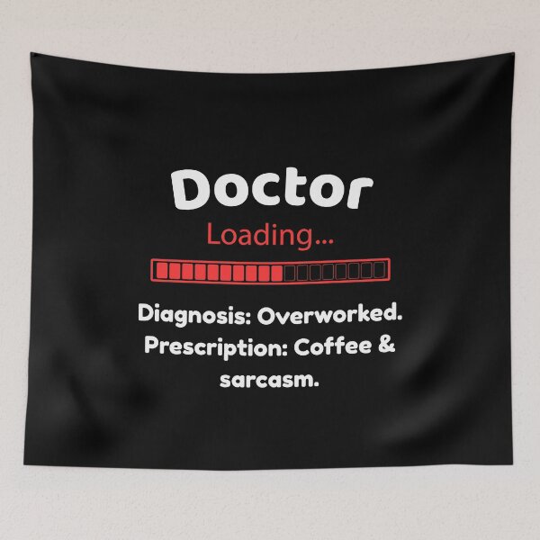 Item preview, Doctor Loading | Funny Overworked Coffee Lover Design designed and sold by Teenomix.