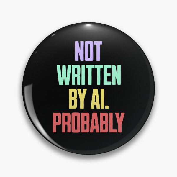 Item preview, Not Written by AI – Sarcastic Typographic Design designed and sold by Dago345.