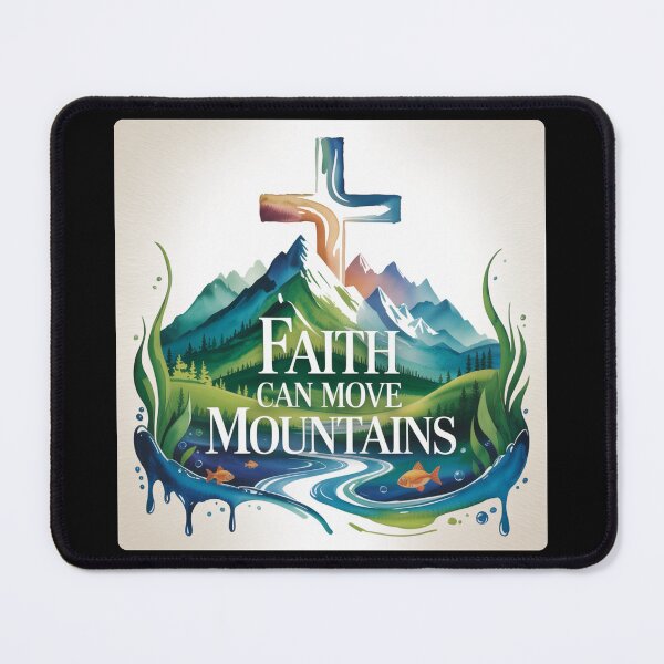 Item preview, Faith Can Move Mountains designed and sold by theartfulaspie.