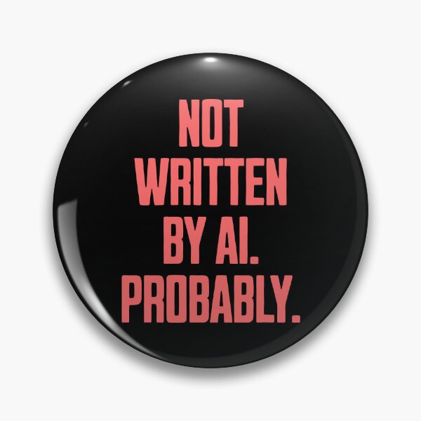 Item preview, Not Written by AI – Sarcastic Typographic Design designed and sold by Dago345.