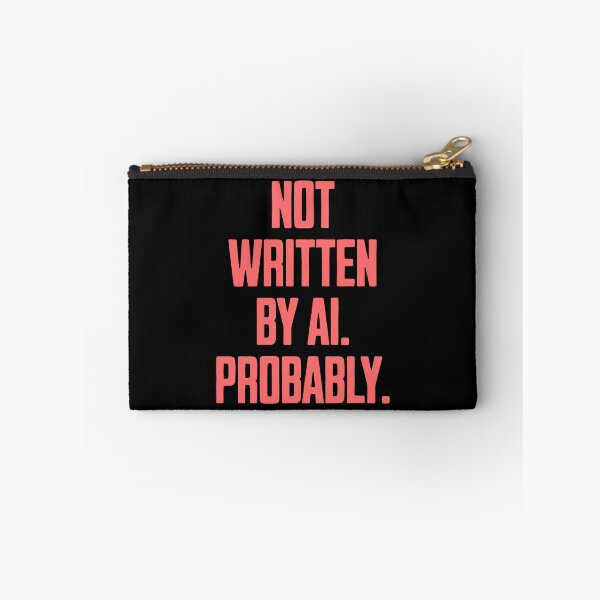 Item preview, Not Written by AI – Sarcastic Typographic Design designed and sold by Dago345.