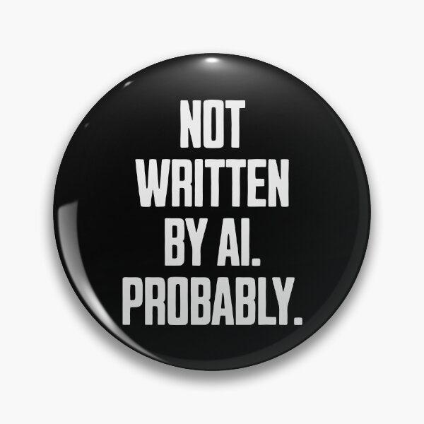 Item preview, Not Written by AI – Sarcastic Typographic Design designed and sold by Dago345.