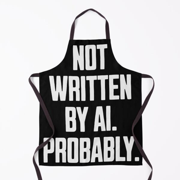 Item preview, Not Written by AI – Sarcastic Typographic Design designed and sold by Dago345.