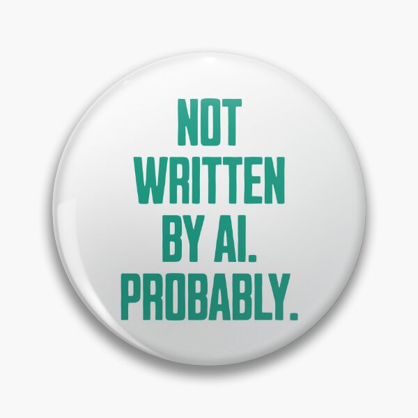 Item preview, Not Written by AI – Sarcastic Typographic Design designed and sold by Dago345.