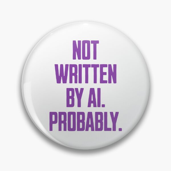 Item preview, Not Written by AI – Sarcastic Typographic Design designed and sold by Dago345.