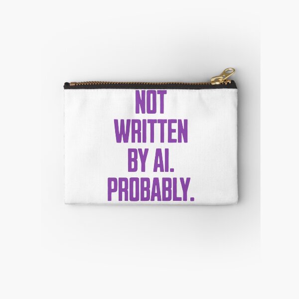 Item preview, Not Written by AI – Sarcastic Typographic Design designed and sold by Dago345.
