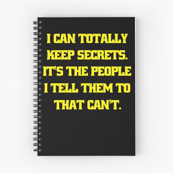 Item preview, Funny Sarcastic Humor I Can Totally Keep Secrets. It's The People I Tell Them To That Can't designed and sold by fantasticdesign.