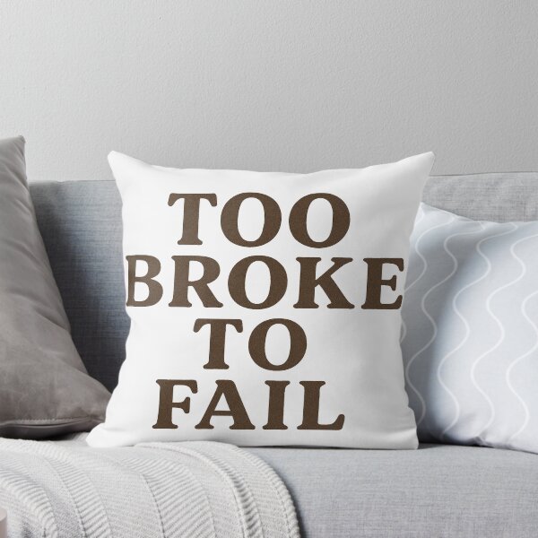 Item preview, Too Broke to Fail  designed and sold by HawkScribble.
