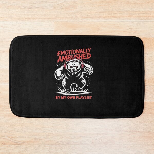 Item preview, Emotionally Ambushed By My Own Playlist - Funny Bear Music Meme  designed and sold by Cree8if.