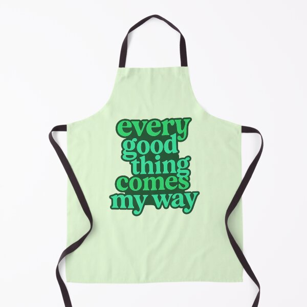 Item preview, Every good thing comes my way designed and sold by wonderxwander.