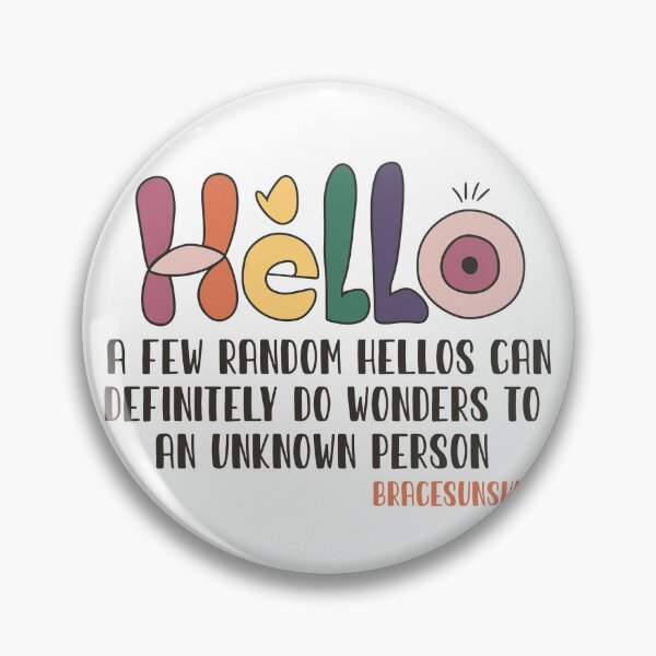 Item preview, Hello; A Few Random Hellos designed and sold by Bracesunshine.