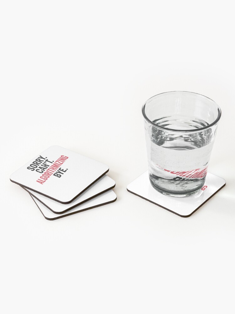 Thumbnail 2 of 5, Coasters (Set of 4), Sorry can't Algorithmizing bye - Funny Algorithmizing Lover designed and sold by Oussinc.