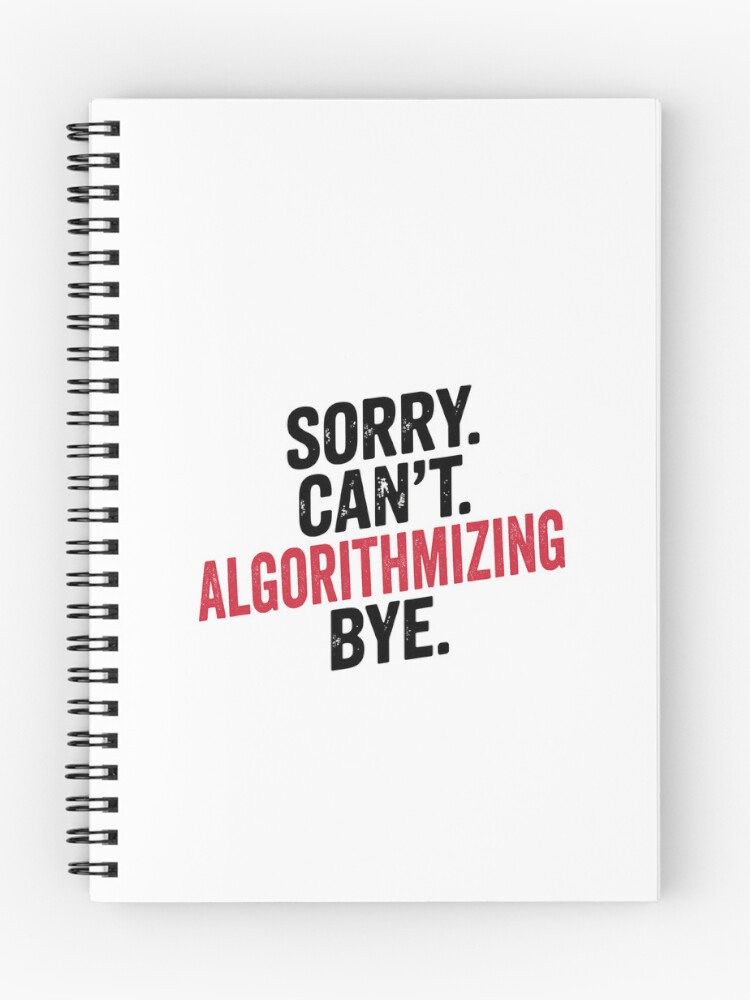 Thumbnail 1 of 3, Journal, Sorry can't Algorithmizing bye - Funny Algorithmizing Lover designed and sold by Oussinc.