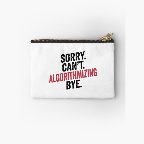 Item preview, Sorry can't Algorithmizing bye - Funny Algorithmizing Lover designed and sold by Oussinc.