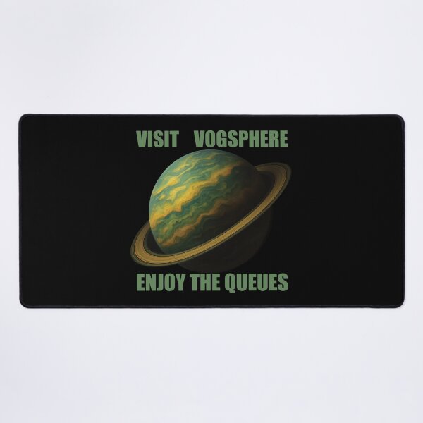 Item preview, Welcome to Vogsphere - Enjoy the Queues designed and sold by DesertG.