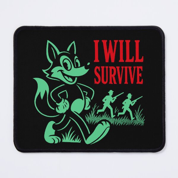 Item preview, I Will Survive Cartoon Fox Design designed and sold by BootlegLetters.
