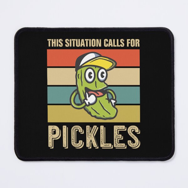 Item preview, This Situation Calls For Pickles designed and sold by TeeGuarantee.