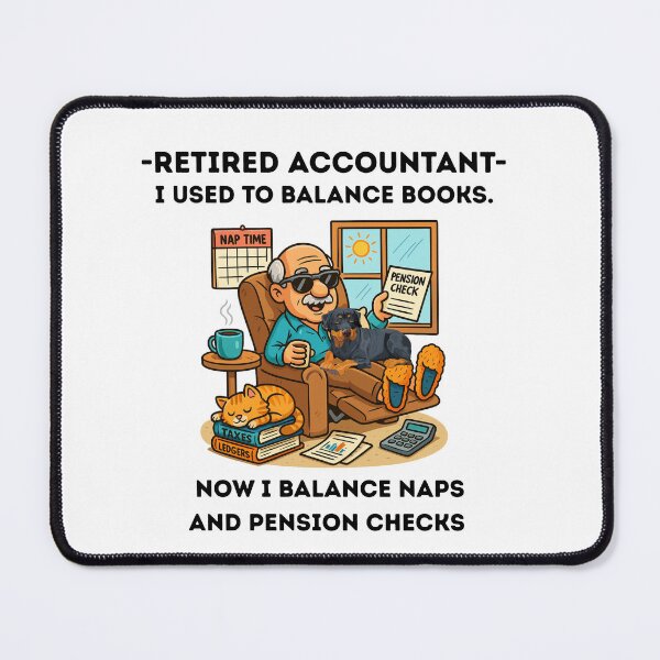 Item preview, Funny Retired Accountant Cartoon – Pension Check, Coffee, Nap Time & Pets designed and sold by WHDProduction45.