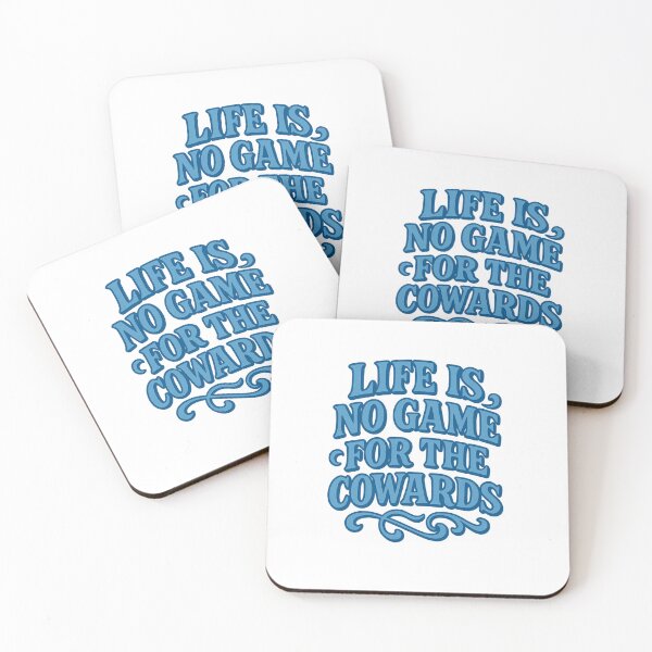 Item preview, Life is no game for the cowards designed and sold by wonderxwander.