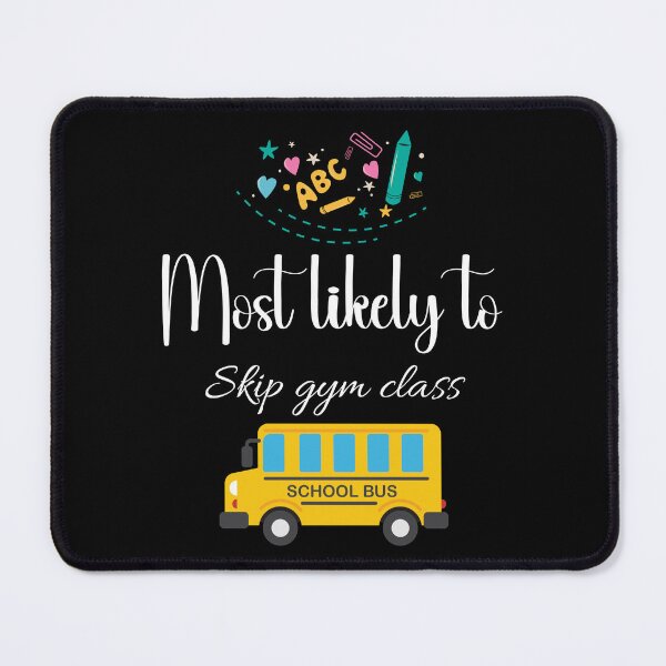 Item preview, Skip Gym Class designed and sold by SoftStyleStudio ⭐⭐⭐.