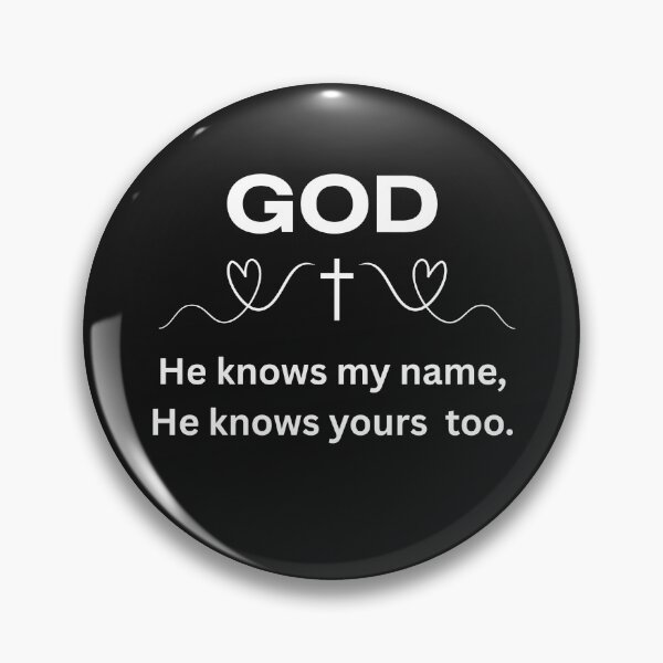 Item preview, God, He knows my name designed and sold by Sharztees.
