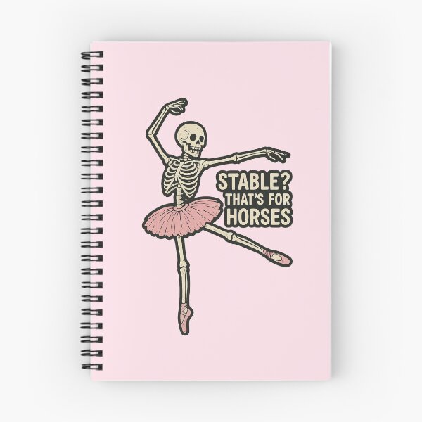 Item preview, Stable? That's for horses - Funny Ballerina Skeleton designed and sold by wonderxwander.