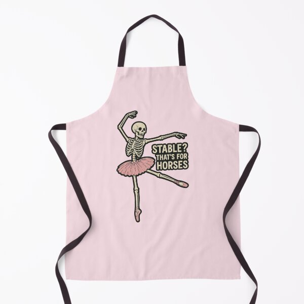 Item preview, Stable? That's for horses - Funny Ballerina Skeleton designed and sold by wonderxwander.