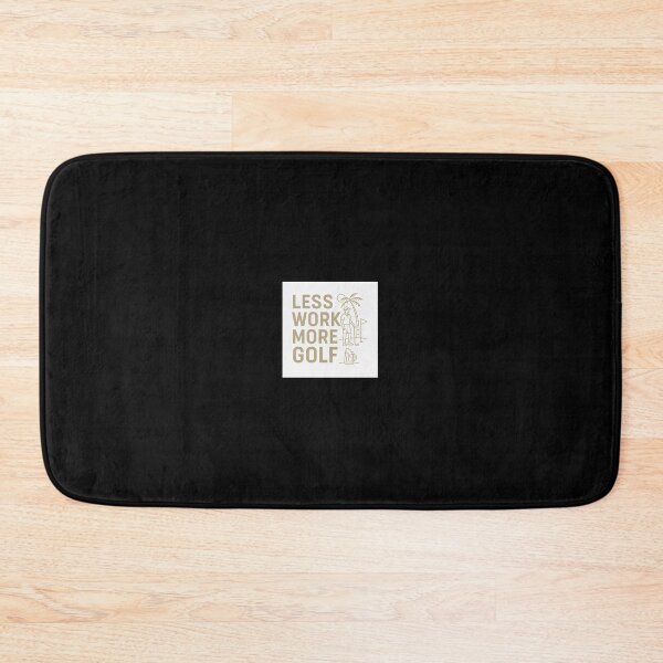 Item preview, Less Work More Golf designed and sold by Picelmintco.