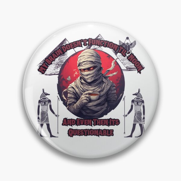 Item preview, Brain Doesn't Function (Mummy) designed and sold by Shortyshadow4.