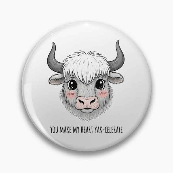Item preview, You Make My Heart Yak Celerate Adorable designed and sold by Owcomm.