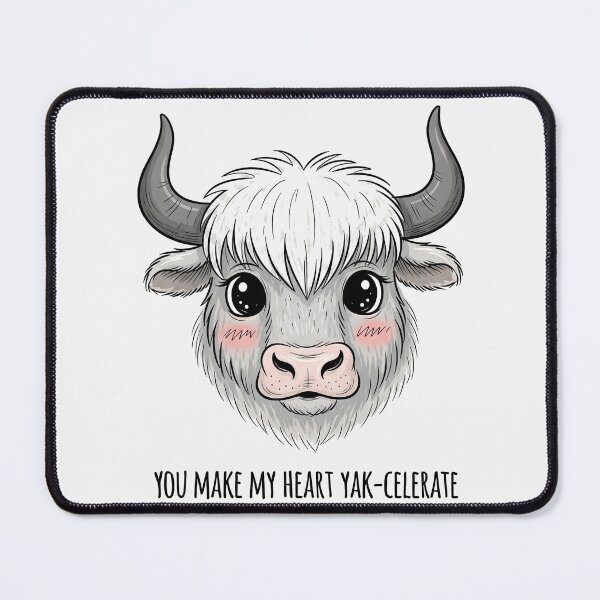 Item preview, You Make My Heart Yak Celerate Adorable designed and sold by Owcomm.