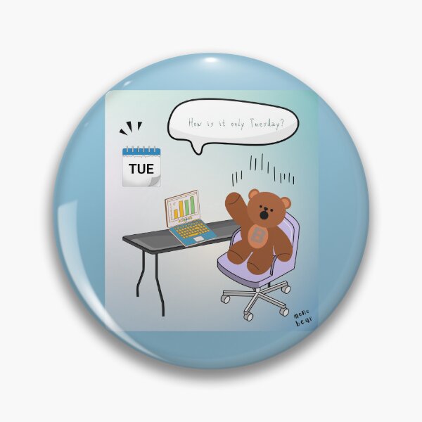 Item preview, Is It Only Tuesday? | Mono Bear Weekly Mood Series ( Gradation Square Background ) ) designed and sold by mintmono-studio.