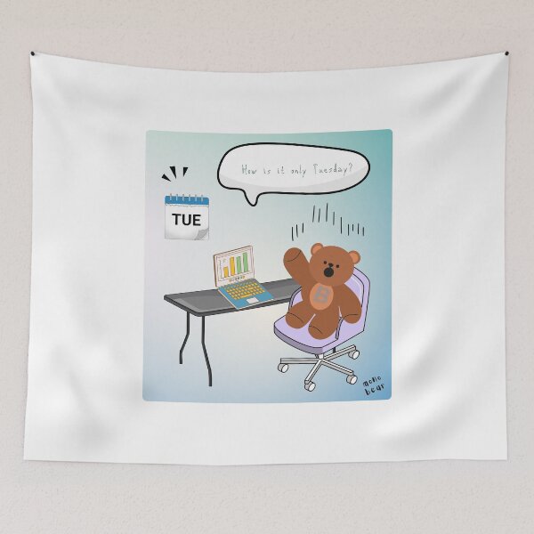 Item preview, Is It Only Tuesday? | Mono Bear Weekly Mood Series ( Gradation Square Background ) ) designed and sold by mintmono-studio.