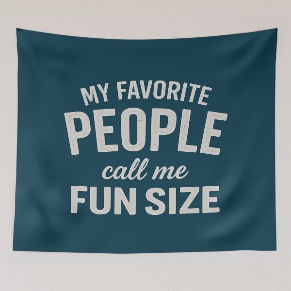 Item preview, My Favorite People Call Me Fun Size Funny Saying designed and sold by NosandEdgy.