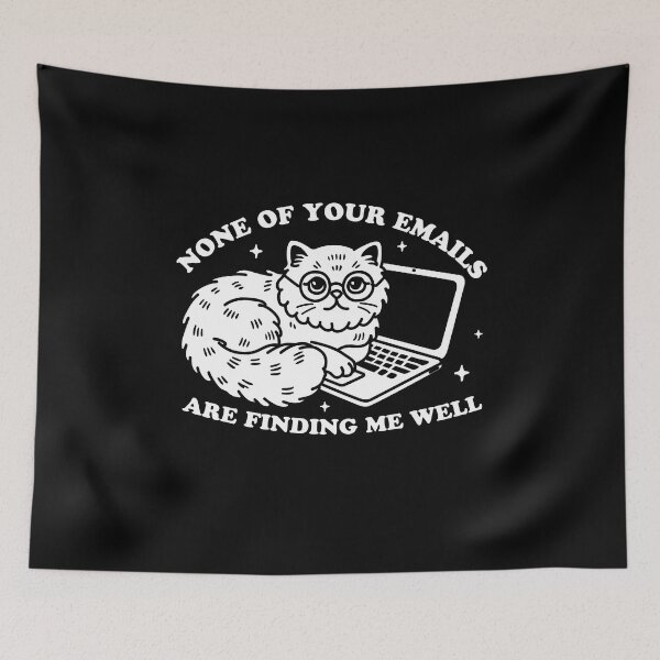 Item preview, None Of Your Emails Are Finding Me Well designed and sold by NQArtist.