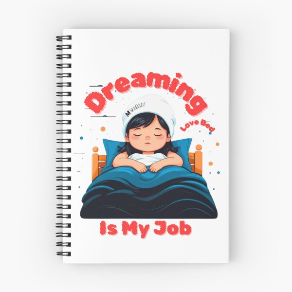Item preview, Cute Sleeping Girl – Dreaming Is My Job Funny Quote designed and sold by BonioArtLab.