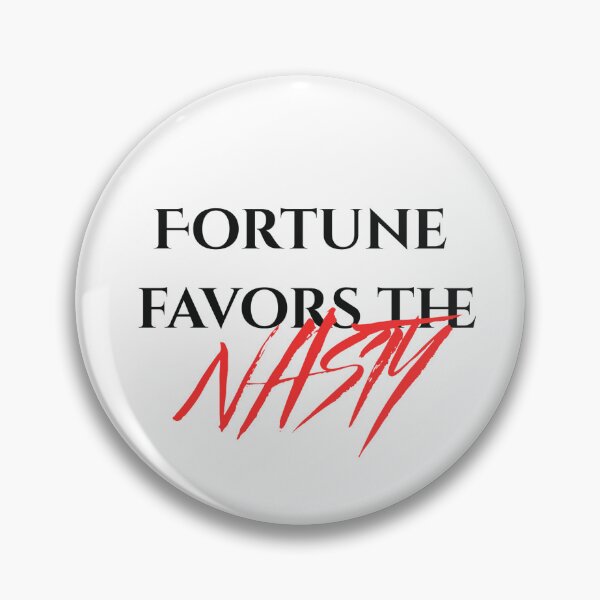 Item preview, Fortune Favors the Nasty designed and sold by EmmaKaye0220.