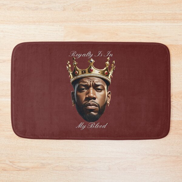 Item preview, Royalty Is In My Blood designed and sold by 1st Choice Design.