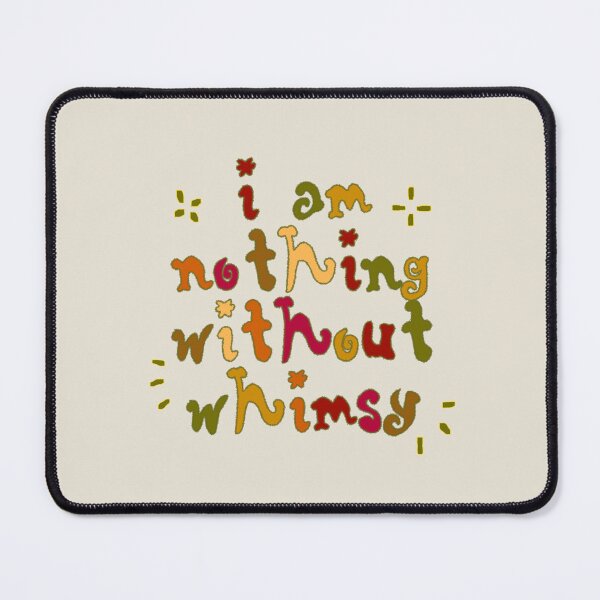 Item preview, i am nothing without whimsy twee whimsical girl shirt designed and sold by Kyna Arts.