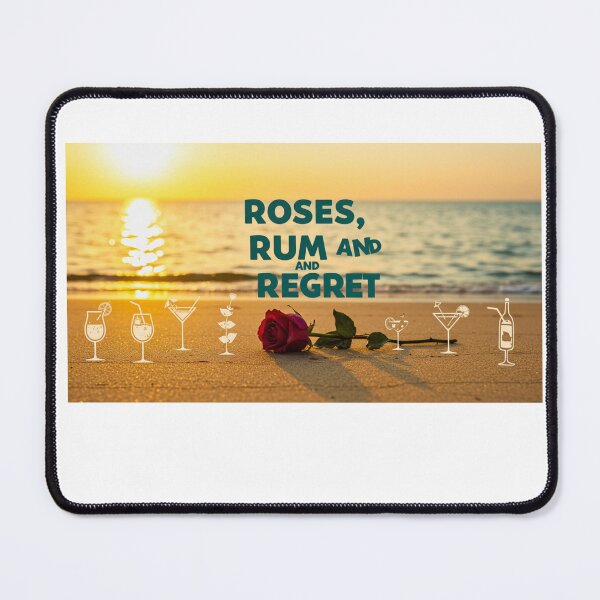 Item preview, Beach background with drink icons, a wilted rose, and the phrase “Roses, Rum, and Regret” in bold retro script. designed and sold by FitEnvy.