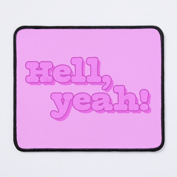 Item preview, Hell, Yeah! designed and sold by sillyjess.
